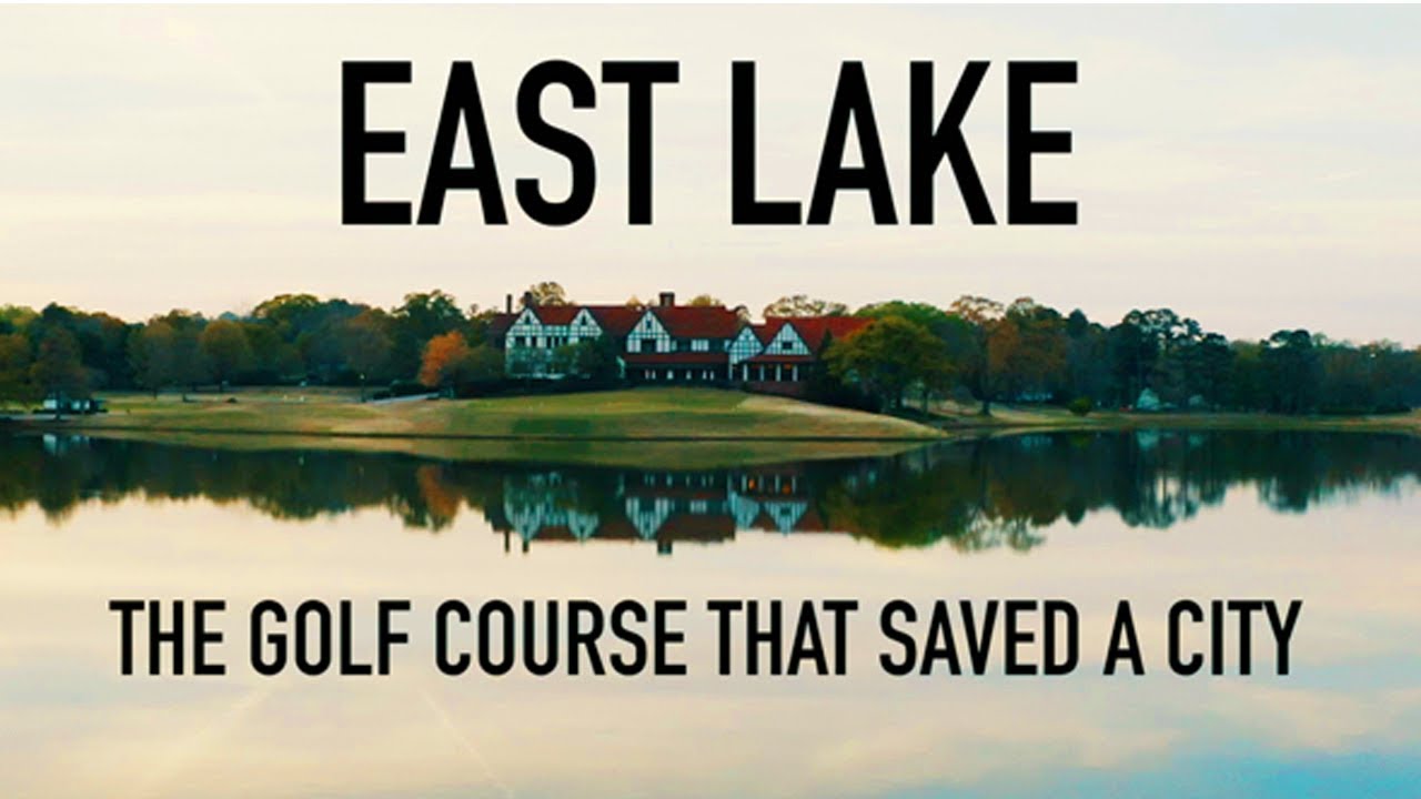 Explore East Lake Golf Course: A Golfer’s Paradise
