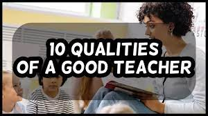 Qualities Of A Good Teacher