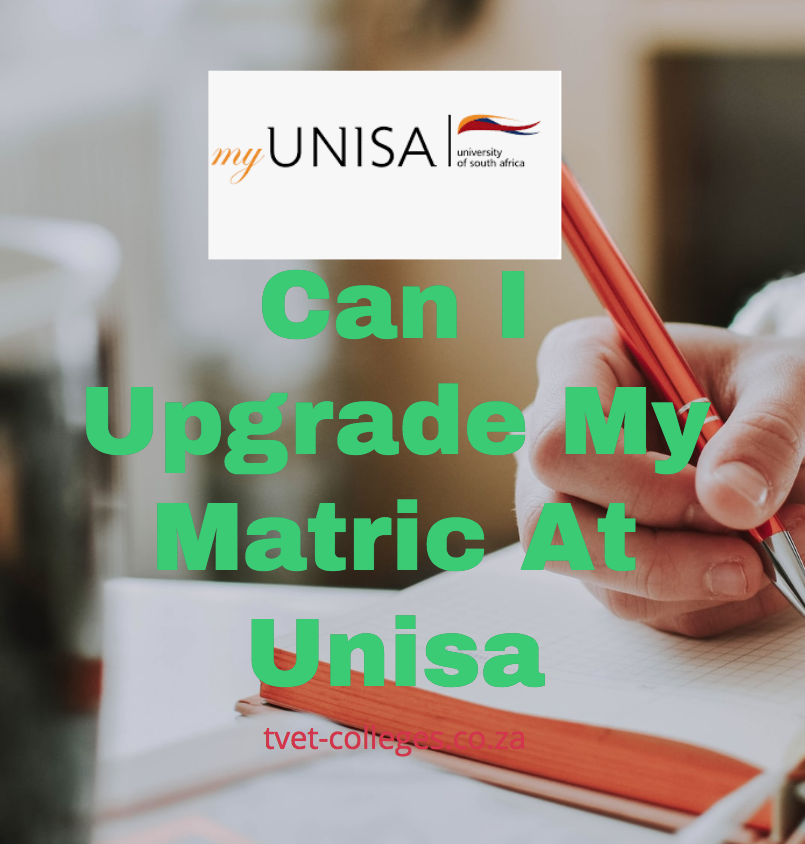 How To Upgrade Matric Results Tt Unisa