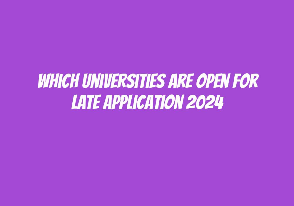 Which Universities Are Open For Application 2024 In South Africa 
